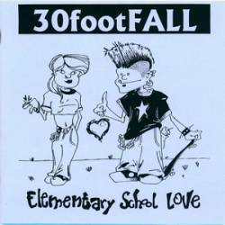 30FootFall : Elementary School Love